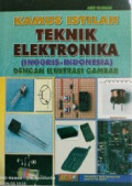 Kamus Istilah Teknik Elektronika (Inggris-Indonesia) Dengan Ilustrasi Gambar