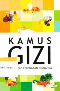 Kamus Gizi ; pelengkap kesehatan keluarga