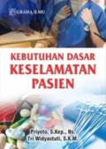 Kebutuhan Dasar Keselamatan Pasien
