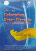 Buku Ajar Kebutuhan Dasar Manusia ; teori aplikasi dalam praktik