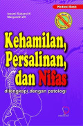 Kehamilan, Persalinan dan Nifas dilengkapi dengan Patologi