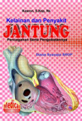 Kelainan dan Penyakit Jantung – Pencegahan Serta Pengobatannya
