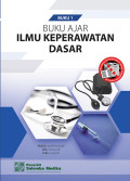 Buku Ajar Ilmu Keperawatan Dasar , buku 1
