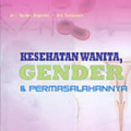 Kesehatan Wanita, Gender & Permasalahannya
