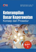 Ketrampilan Dasar Keperawatan Konsep dan Prosedur , Buku 2