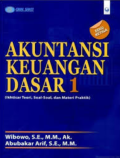 Akuntansi Keuangan Dasar 1 ( Ikhtisar Teori, Soal-soal, dan materi praktik ) , edisi 3
