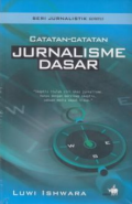 Catatan  Catatan Jurnalisme Dasar