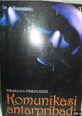 Tinjauan Psikologis Komunikasi Antarpribadi