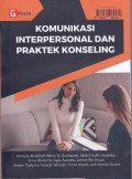 Komunikasi Interpersonal Dan Praktek Konseling
