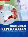Komunikasi Keperawatan – plus materi komunikasi terapeutik
