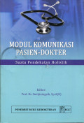 Modul Komunikasi Pasien - Dokter ; suatu pendekatan holistik