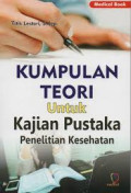 Kumpulan Teori Untuk Kajian Pustaka Penelitian Kesehatan