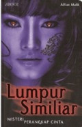 Lumpur Similar ; misteri perangkap cinta