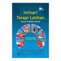 Intisari Terapi latihan: Buku Praktik Klinik