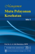 Manajemen Mutu Pelayanan Kesehatan , Edisi 2