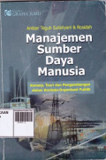 Manajemen Sumber Daya Manusia: Konsep, Teori dan Pengembangan dalam Konteks Organisasi Publik