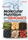 Molecular Nutrition and Genomics : Nutrition and the ascent of humankind
