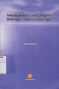 Masalah Dan Tatalaksana Penyakit Infeksi Pada Anak