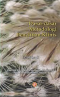Dasar-Dasar Metodologi Penelitian Klinis , edisi ke 3