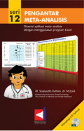 Pengantar meta-analisis disertai aplikasi meta-analisis dengan menggunakan program excel. ( seri 12 )
