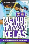 Metode Penelitian Tindakan Kelas untuk meningkatkan Kinerja Guru dan Dosen