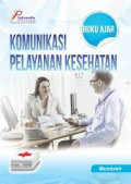 Buku ajar komunikasi pelayanan kesehatan