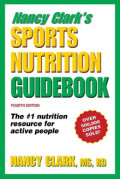 Nancy Clark's Sports Nutrition Guidebook,  4thEdition Kindle Edition