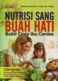 Nutrisi Sang Buah Hati ; bukti cinta ibu cerdas