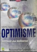 Menumbuhkan Optimisme Motivasi Dan Hambatan