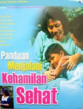 Panduan Menjalani Kehamilan Sehat