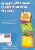 Penatalaksanaan Diabetes Melitus Terpadu : Panduan Penatalaksanaan Diabetes Melitus Bagi Dokter Dan Edukator