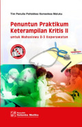 PENUNTUN PRAKTIKUM KETERAMPILAN KRITIS II Untuk Mahasiswa D-3 Keperawatan