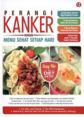 Perangi kanker dengan menu sehat setiap hari