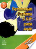Pertolongan Pertama dan RJP pada Anak Edisi 4