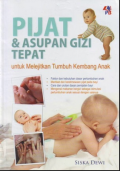 Pijat & Asupan Gizi Tepat : Untuk Melejitkan Tumbuh Kembang Anak