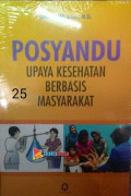 Posyandu Upaya Kesehatan Berbasis Masyarakat