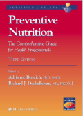 Preventive Nutrition ; The Comprehensive Guide for Health Professionals