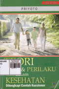 Teori Sikap & Perilaku dalam Kesehatan: Dilengkapi Contoh Kuisioner