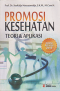 Promosi Kesehatan ; teori & aplikasi , edisi revisi 2010