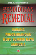 Pendidikan Remidial Sarana Pengembangan mutu sumber daya manusia