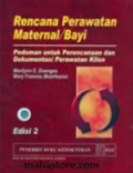 Rencana Perawatan Maternal/Bayi Pedoman untuk Perencanaan dan Dokumentasi Perawatan Klien