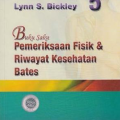 Buku Saku Pemeriksaan Fisik & Riwayat Kesehatan Bates , Edisi 5