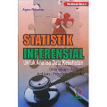 STATISTIK INFERENSIAL – UNTUK ANALISA DATA KESEHATAN