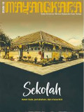 MAYANGKARA edisi 19: SEKOLAH ,awal mula,perubahan dan masa kini