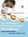 Ilmu Kebidanan ; Patologi & Fisiologi Persalinan