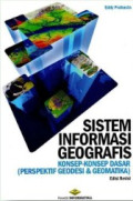 Sistem Informasi Geografis: Konsep-konsep Dasar (Perspektif Geodesi & Geomatika)