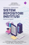 Perangkat Pendukung Sistem Repositori Institusi : Basic to Expert