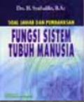 Soal Jawab dan Pembahasan Fungsi Sistem Tubuh Manusia