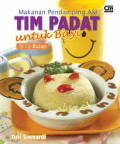 Makanan Pendamping ASI TIM PADAT untuk Bayi 9-12 Bulan