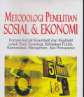 Metodologi Penelitian Sosial & Ekonomi